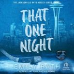 That One Night, Emily Rath