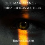 Stranger Than You Think, Rachel Lawson