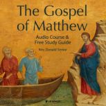The Gospel of Matthew: Audio Course & Free Study Guide, Donald Senior