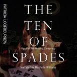 The Ten of Spades A Future Steampunk Mafia Thriller, Patricia Loofbourrow