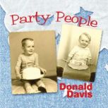 Party People, Donald Davis