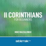 II Corinthians for Beginners, Mike Mazzalongo