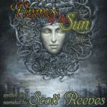 Flames of the Sun, Scott Reeves