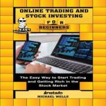 Online Trading and Stock Investing for Beginners, Instafo, Michael Wells
