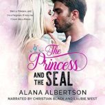 The Princess and The SEAL, Alana Albertson