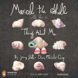 Marcel the Shell with Shoes On Things About Me, Jenny Slate