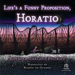 Life's a Funny Proposition, Horatio, Barbara Garland Polikoff