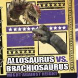 Allosaurus vs. Brachiosaurus Might Against Height, Michael O'Hearn
