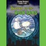 Horror On The High Seas, Sequoia Kids Media