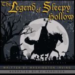 The Legend of Sleepy Hollow Classic Tales Edition