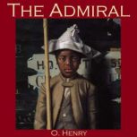 The Admiral, O. Henry