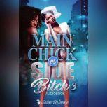 Main Chick vs Side Bitch 3 Book 3, Solae Dehvine