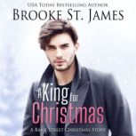 A King for Christmas A Bank Street Christmas Story, Brooke St. James
