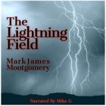 The Lightning Field, Mark James Montgomery