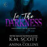 In The Darkness: A Project Artemis Novel, K.M. Scott