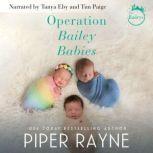 Operation Bailey Babies, Piper Rayne