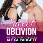 Sweet Oblivion A Bad Boy Rockstar Romance, Alexa Padgett