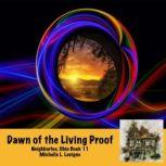 Dawn of the Living Proof, Michelle Levigne