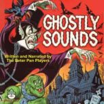 Ghostly Sounds, The Peter Pan Players