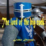 The Lord of the big Cock, John Danen