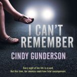 I Can't Remember, Cindy Gunderson
