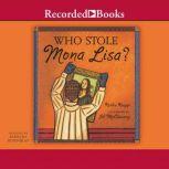 Who Stole Mona Lisa?, Ruthie Knapp