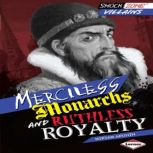 Merciless Monarchs and Ruthless Royalty, Miriam Aronin