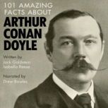101 Amazing Facts about Arthur Conan Doyle, Jack Goldstein
