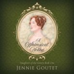 A Whimsical Notion, Jennie Goutet