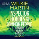 Inspector Hobbes and the Common People A Cotswold Comedy Cozy Mystery Fantasy, Wilkie Martin