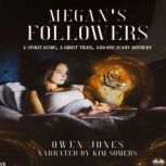 Megan`s Followers Megan`s Followers, Owen Jones