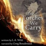 The Torches We Carry, L.A. Witt