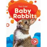 Baby Rabbits, Christina Leaf