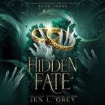 Hidden Fate, Jen L. Grey