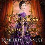 The Countess and the Crime Lord The Learned Ladies Club - Book #1, Kimberly Kennedy