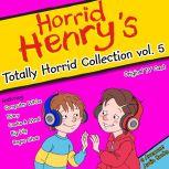 Totally Horrid Collection Vol. 5, Lucinda Whiteley
