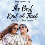 The Best Kind of Thief, Amy Sparling