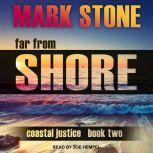 Far From Shore, Mark Stone