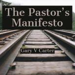 The Pastor's Manifesto Stop Wondering and Start Growing