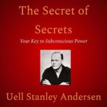 The Secret of  Secrets, Uell Stanley Andersen