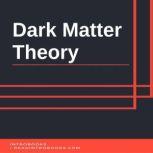Dark Matter Theory