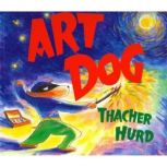 Art Dog, Thacher Hurd
