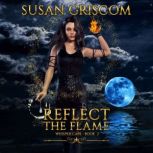 Reflect the Flame, Susan Griscom