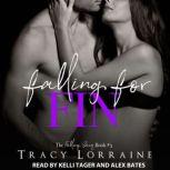 Falling for Fin A Brother's Best Friend Romance, Tracy Lorraine