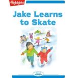 Jake Learns to Skate, Marianne Mitchell