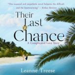 Their Last Chance A Complicated Love Story, Leanne Treese