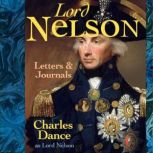 The Letters & Journals of Lord Nelson Performed by CHARLES DANCE OBE in a dramatised setting, Mr Punch