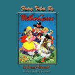 Fairy Tales by Mother Goose, Charles Perrault