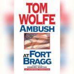 Ambush at Fort Bragg, Tom Wolfe