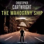 The Mahogany Ship, Christopher Cartwright